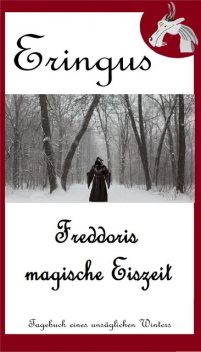 Eringus – Freddoris magische Eiszeit, Rainer Seuring