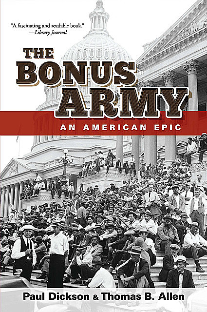 The Bonus Army, Thomas Allen, Paul Dickson