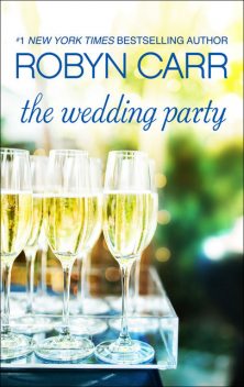 The Wedding Party, Robyn Carr