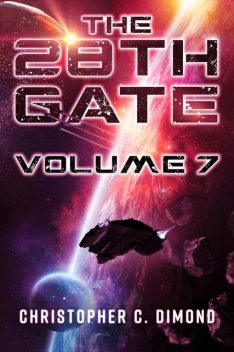 The 28th Gate: Volume 7, Christopher C. Dimond