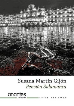 Pensión Salamanca, Susana Martín Gijón