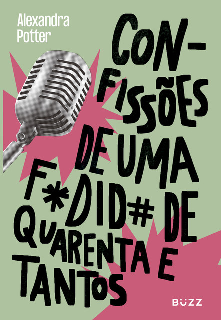 Confissões de uma fodida de quarenta e tantos, Alexandra Potter