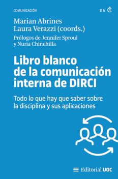 Libro Blanco de la Comunicación Interna de DIRCI, Nuria Chinchilla, Laura Verazzi, Jennifer Sproul, Marian Abrines