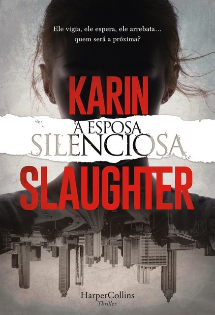 A esposa silenciosa, Karin Slaughter