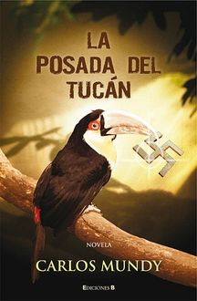 La Posada Del Tucán, Carlos Mundy