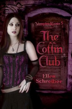 Vampire Kisses 5: The Coffin Club, Ellen Schreiber