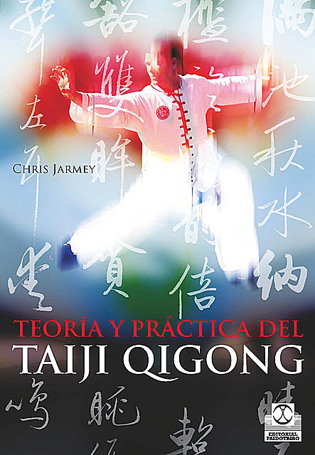 Teoría y práctica del Taiji Qigong, Chris Jarmey