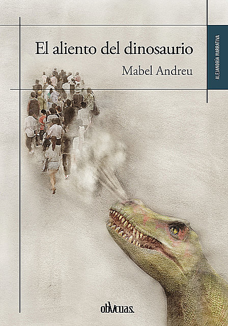 El aliento del dinosaurio, Mabel Andreu