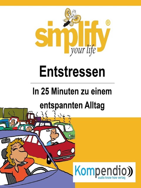 simplify your life – Entstressen, Ruth Drost-Hüttl