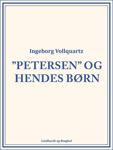 Petersen” og hendes Børn, Ingeborg Vollquartz