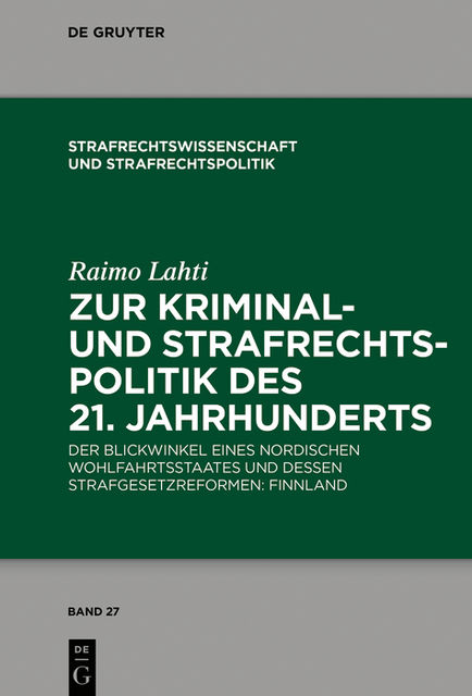 Zur Kriminal- und Strafrechtspolitik des 21. Jahrhunderts, Raimo Lahti