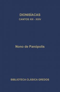 Dionisíacas. Cantos XIII – XXIV, Nono de Panópolis