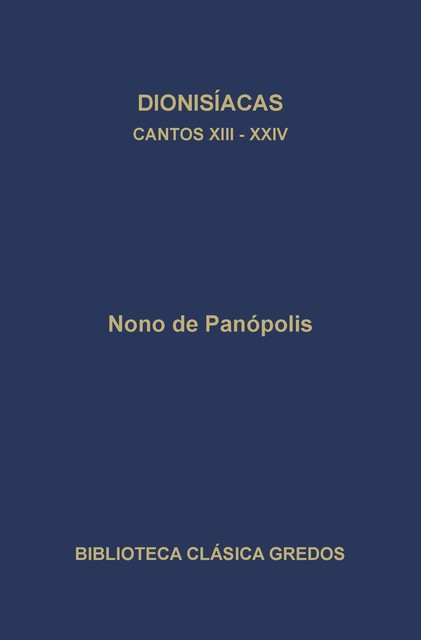 Dionisíacas. Cantos XIII – XXIV, Nono de Panópolis