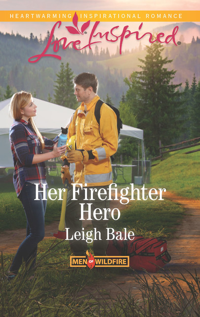 Her Firefighter Hero, Leigh Bale