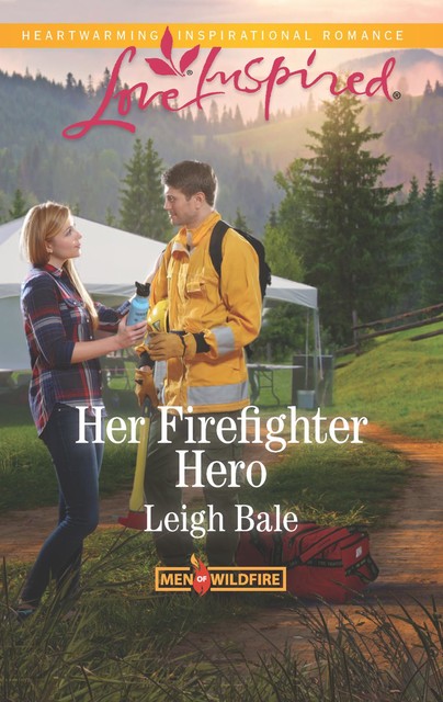 Her Firefighter Hero, Leigh Bale