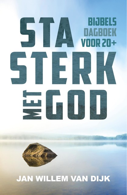 Sta sterk met God, Jan-Willem van Dijk