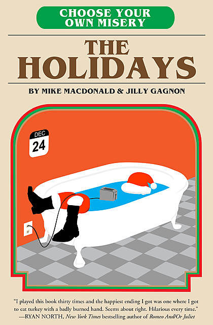 Choose Your Own Misery: The Holidays, Jilly Gagnon, Mike MacDonald