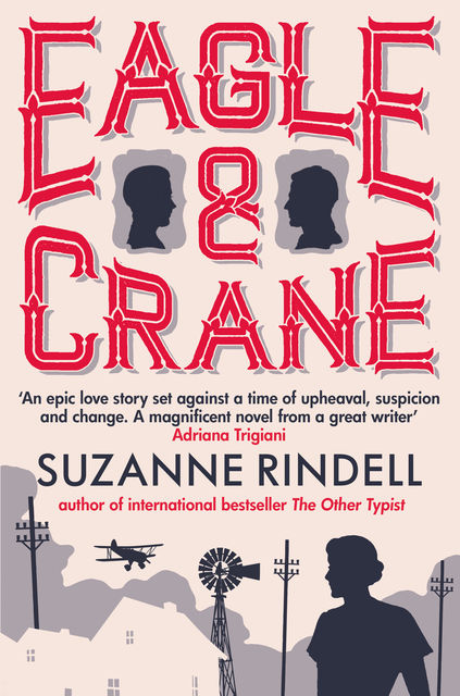 Eagle & Crane, Suzanne Rindell
