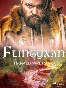 Flintyxan, Harald Wretman