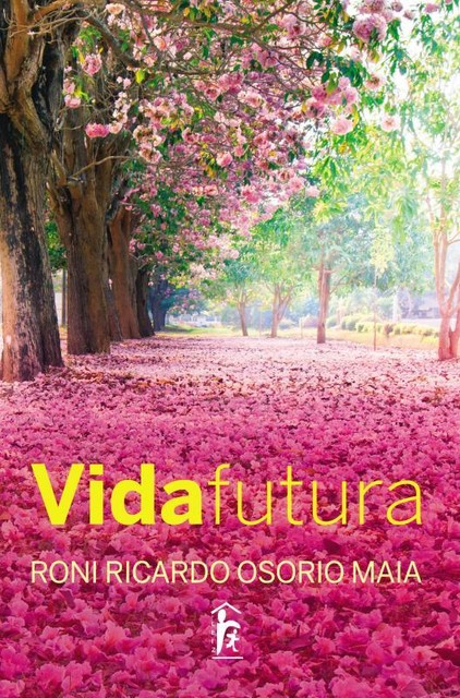 Vida Futura, Roni Ricardo Osório Maia