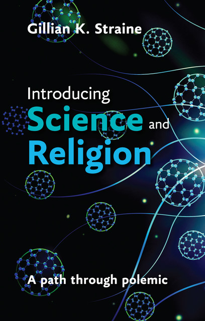 Introducing Science and Religion, Gillian Straine