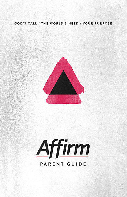 Affirm Parent Guide, Jen Bradbury, Audrey Elizabeth, Sara Galyon, Wilder