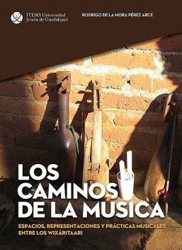Los caminos de la música, Rodrigo De la Mora Pérez Arce