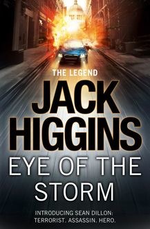 Eye of the Storm (Sean Dillon Series, Book 1), Jack Higgins
