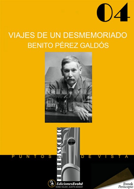 Viajes de un desmemoriado, Benito Pérez Galdós