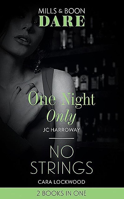 One Night Only, JC Harroway, Cara Lockwood