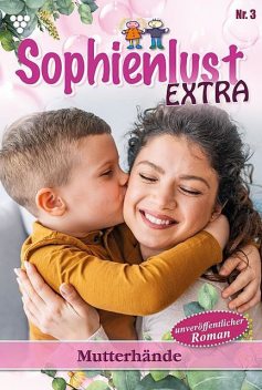 Sophienlust Extra 3 – Familienroman, Gert Rothberg