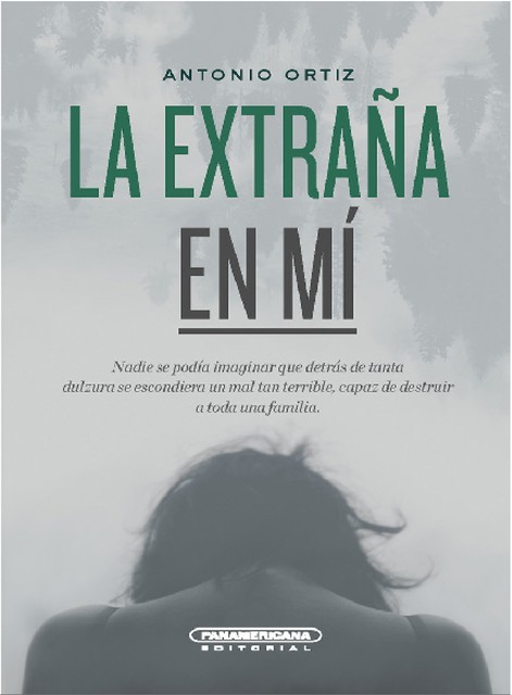 La extraña en mí, Antonio F. Ortiz