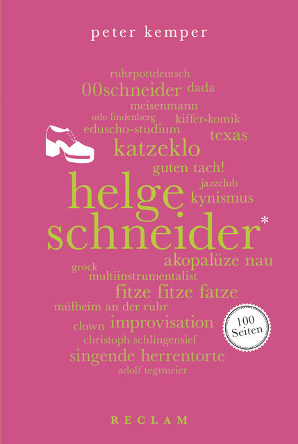 Helge Schneider. 100 Seiten, Peter Kemper