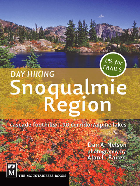 Day Hiking Snoqualmie Region, Dan Nelson