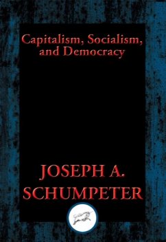Capitalism, Socialism, and Democracy, JOSEPH A.SCHUMPETER