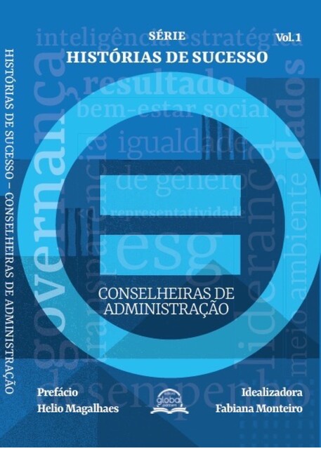 Histórias de sucesso, Maria Teixeira, Ana Pessoa, Betania Tanure, Carolina Lacerda, Cecília Rossi, Clarissa Lins, Claudia Elisa, Claudia Sender, Cristina Lucia Pinho, Denise Damiani, Doris Wihelm, Eliane Lustosa, Flavia Buarque, Isabella Saboya, Leticia de Freitas Costa
