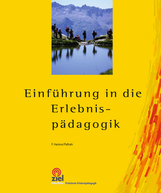 Einführung in die Erlebnispädagogik, F. Hartmut Paffrath