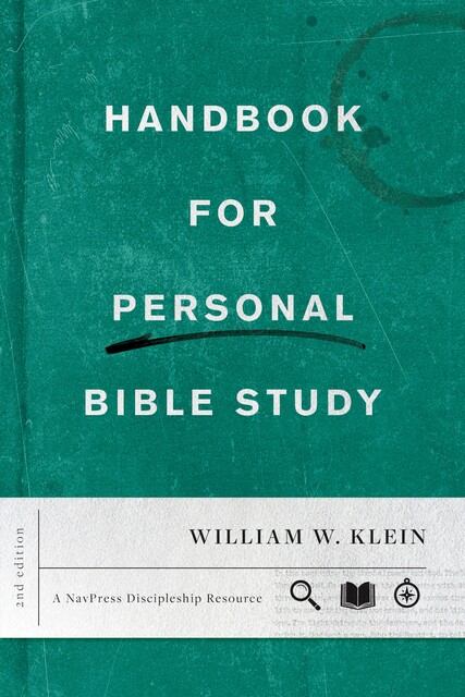 Handbook for Personal Bible Study Second Edition, William W. Klein