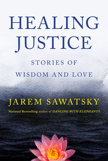 Healing Justice, Jarem Sawatsky