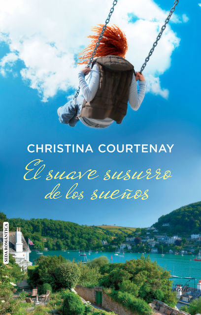 El suave susurro de los sueños, Christina Courtenay