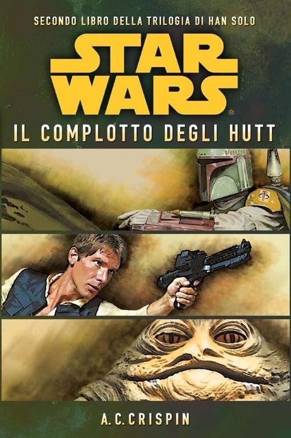 Star Wars Il Complotto degli Hutt, A.C. Crispin