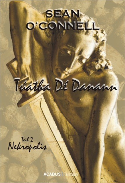 Túatha Dé Danann. Nekropolis, Sean Connell