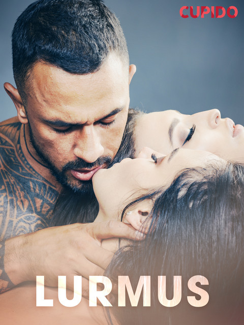 Lurmus – erotiska noveller, Cupido