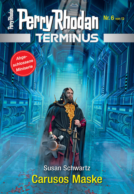 Terminus 6: Carusos Maske, Susan Schwartz