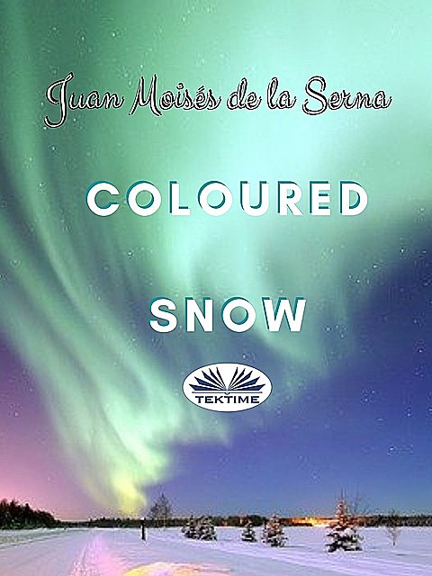 Coloured Snow, Juan Moisés De La Serna