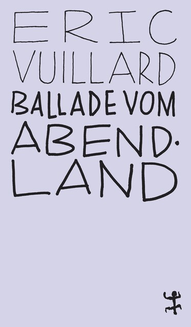 Ballade vom Abendland, Éric Vuillard