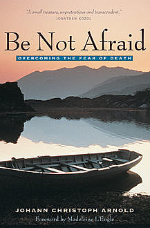 Be Not Afraid, Johann Arnold Christoph