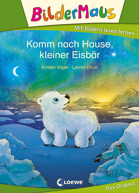 Bildermaus – Komm nach Hause, kleiner Eisbär, Kirsten Vogel