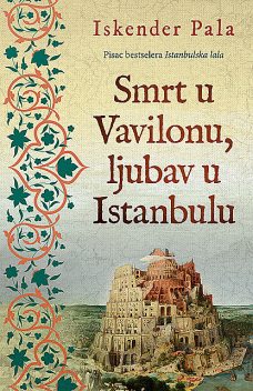 Smrt u Vavilonu, ljubav u Istanbulu, Iskender Pala