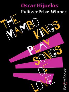 The Mambo Kings Play Songs of Love, Oscar Hijuelos